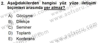 Bireyler Arası İletişim Dersi 2015 - 2016 Yılı (Final) Dönem Sonu Sınav Soruları 2. Soru