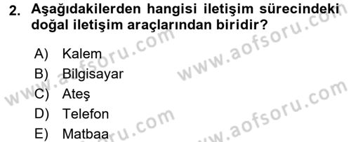 Bireyler Arası İletişim Dersi 2016 - 2017 Yılı (Vize) Ara Sınav Soruları 2. Soru