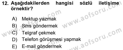 Bireyler Arası İletişim Dersi 2016 - 2017 Yılı (Final) Dönem Sonu Sınav Soruları 12. Soru