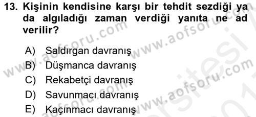 Bireyler Arası İletişim Dersi 2016 - 2017 Yılı (Final) Dönem Sonu Sınav Soruları 13. Soru
