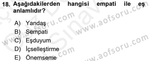 Bireyler Arası İletişim Dersi 2016 - 2017 Yılı (Final) Dönem Sonu Sınav Soruları 18. Soru