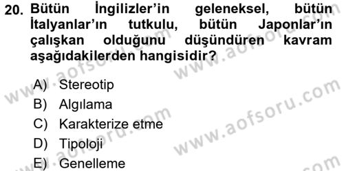 Bireyler Arası İletişim Dersi 2016 - 2017 Yılı (Final) Dönem Sonu Sınav Soruları 20. Soru