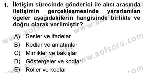 Bireyler Arası İletişim Dersi 2017 - 2018 Yılı 3 Ders Sınav Soruları 1. Soru