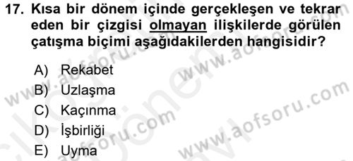 Bireyler Arası İletişim Dersi 2017 - 2018 Yılı (Final) Dönem Sonu Sınav Soruları 17. Soru