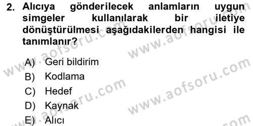 Bireyler Arası İletişim Dersi 2017 - 2018 Yılı (Final) Dönem Sonu Sınav Soruları 2. Soru
