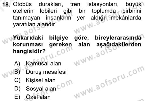 Bireyler Arası İletişim Dersi 2018 - 2019 Yılı (Vize) Ara Sınav Soruları 18. Soru