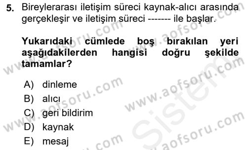 Bireyler Arası İletişim Dersi 2018 - 2019 Yılı (Vize) Ara Sınav Soruları 5. Soru