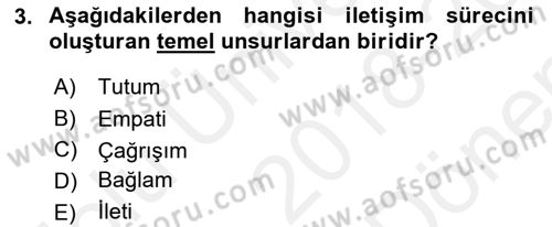Bireyler Arası İletişim Dersi 2018 - 2019 Yılı (Final) Dönem Sonu Sınav Soruları 3. Soru