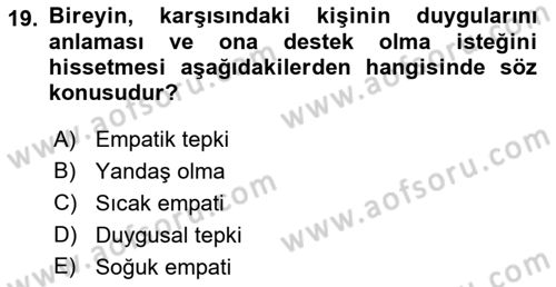 Bireyler Arası İletişim Dersi 2018 - 2019 Yılı Yaz Okulu Sınav Soruları 19. Soru