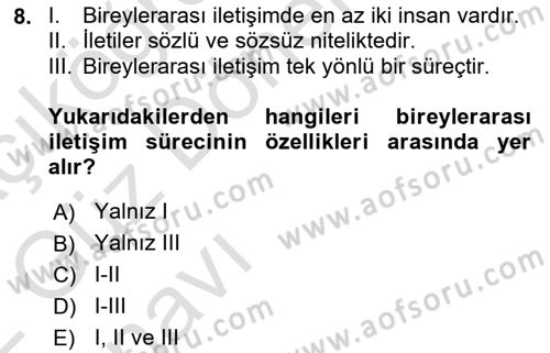 Bireyler Arası İletişim Dersi 2021 - 2022 Yılı (Vize) Ara Sınav Soruları 8. Soru