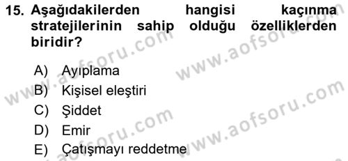 Bireyler Arası İletişim Dersi 2021 - 2022 Yılı Yaz Okulu Sınav Soruları 15. Soru