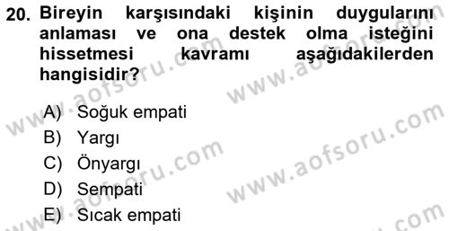 Bireyler Arası İletişim Dersi 2021 - 2022 Yılı Yaz Okulu Sınav Soruları 20. Soru