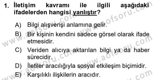 Bireyler Arası İletişim Dersi 2022 - 2023 Yılı (Vize) Ara Sınav Soruları 1. Soru