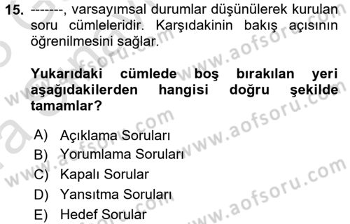 Bireyler Arası İletişim Dersi 2022 - 2023 Yılı (Vize) Ara Sınav Soruları 15. Soru