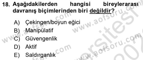 Bireyler Arası İletişim Dersi 2022 - 2023 Yılı (Vize) Ara Sınav Soruları 18. Soru