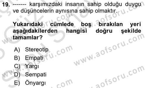 Bireyler Arası İletişim Dersi 2022 - 2023 Yılı (Final) Dönem Sonu Sınav Soruları 19. Soru