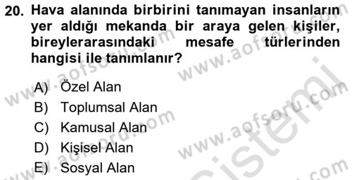 Bireyler Arası İletişim Dersi 2023 - 2024 Yılı (Vize) Ara Sınav Soruları 20. Soru