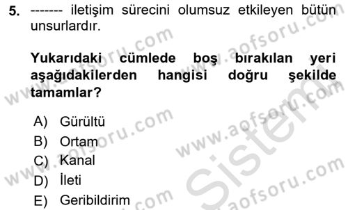 Bireyler Arası İletişim Dersi Ara Sınavı Deneme Sınav Soruları 5. Soru