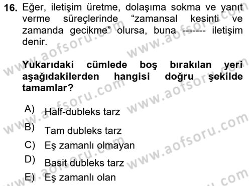 Bireyler Arası İletişim Dersi 2023 - 2024 Yılı Yaz Okulu Sınav Soruları 16. Soru