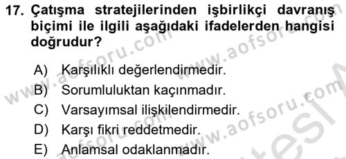 Bireyler Arası İletişim Dersi 2023 - 2024 Yılı Yaz Okulu Sınav Soruları 17. Soru