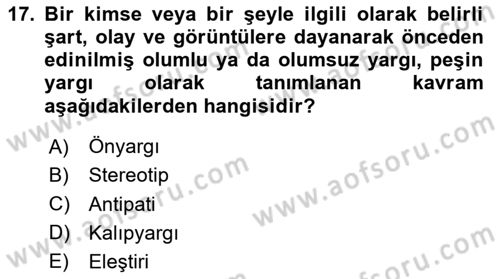Bireyler Arası İletişim Dersi 2024 - 2025 Yılı (Final) Dönem Sonu Sınav Soruları 17. Soru