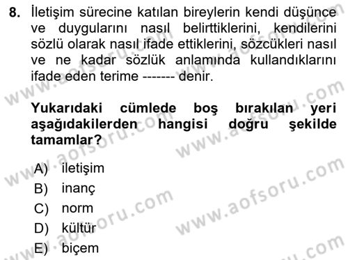 Bireyler Arası İletişim Dersi 2024 - 2025 Yılı (Final) Dönem Sonu Sınav Soruları 8. Soru