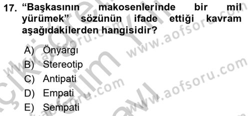 Bireylerarası İletişim Dersi 2018 - 2019 Yılı Yaz Okulu Sınavı 17. Soru