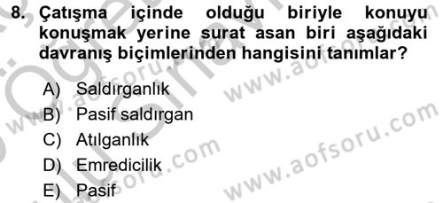 Bireylerarası İletişim Dersi 2018 - 2019 Yılı Yaz Okulu Sınavı 8. Soru