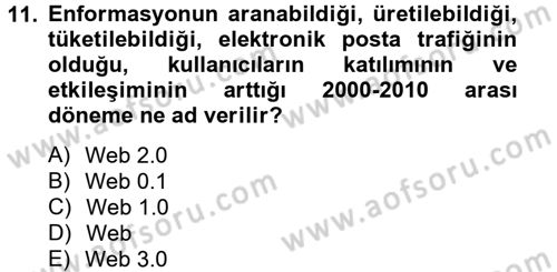 Yeni İletişim Teknolojileri Dersi 2012 - 2013 Yılı (Vize) Ara Sınav Soruları 11. Soru