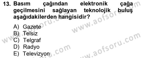 Yeni İletişim Teknolojileri Dersi 2012 - 2013 Yılı (Vize) Ara Sınav Soruları 13. Soru