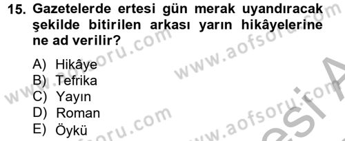 Yeni İletişim Teknolojileri Dersi 2012 - 2013 Yılı (Vize) Ara Sınav Soruları 15. Soru