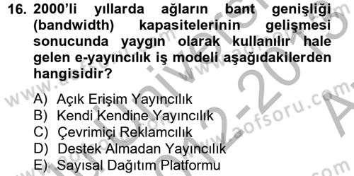 Yeni İletişim Teknolojileri Dersi 2012 - 2013 Yılı (Vize) Ara Sınav Soruları 16. Soru