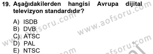 Yeni İletişim Teknolojileri Dersi 2012 - 2013 Yılı (Vize) Ara Sınav Soruları 19. Soru