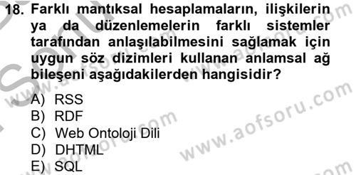 Yeni İletişim Teknolojileri Dersi 2012 - 2013 Yılı (Final) Dönem Sonu Sınav Soruları 18. Soru