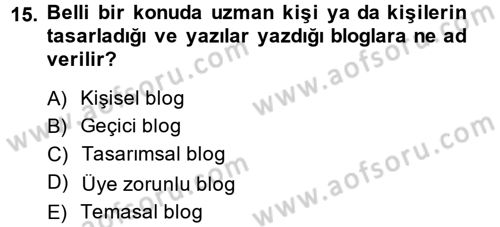 Yeni İletişim Teknolojileri Dersi 2013 - 2014 Yılı (Vize) Ara Sınav Soruları 15. Soru