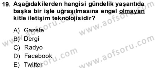 Yeni İletişim Teknolojileri Dersi 2013 - 2014 Yılı (Vize) Ara Sınav Soruları 19. Soru