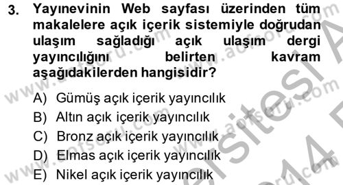 Yeni İletişim Teknolojileri Dersi 2013 - 2014 Yılı (Vize) Ara Sınav Soruları 3. Soru