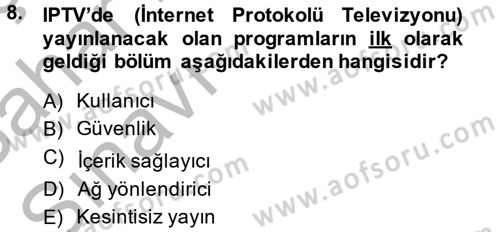 Yeni İletişim Teknolojileri Dersi 2013 - 2014 Yılı (Vize) Ara Sınav Soruları 8. Soru