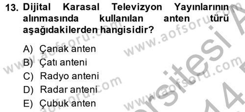 Yeni İletişim Teknolojileri Dersi 2013 - 2014 Yılı (Final) Dönem Sonu Sınav Soruları 13. Soru