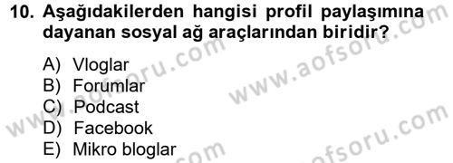Yeni İletişim Teknolojileri Dersi 2013 - 2014 Yılı Tek Ders Sınav Soruları 10. Soru