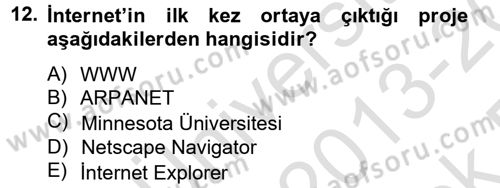 Yeni İletişim Teknolojileri Dersi 2013 - 2014 Yılı Tek Ders Sınav Soruları 12. Soru