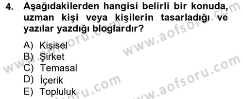 Yeni İletişim Teknolojileri Dersi 2013 - 2014 Yılı Tek Ders Sınav Soruları 4. Soru