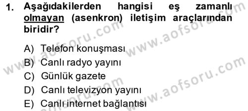 Yeni İletişim Teknolojileri Dersi 2014 - 2015 Yılı (Vize) Ara Sınav Soruları 1. Soru
