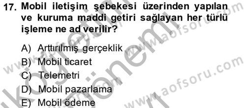 Yeni İletişim Teknolojileri Dersi 2014 - 2015 Yılı (Final) Dönem Sonu Sınavı 17. Soru