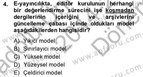 Yeni İletişim Teknolojileri Dersi 2014 - 2015 Yılı (Final) Dönem Sonu Sınav Soruları 4. Soru