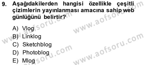 Yeni İletişim Teknolojileri Dersi 2014 - 2015 Yılı (Final) Dönem Sonu Sınav Soruları 9. Soru