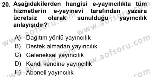 Yeni İletişim Teknolojileri Dersi 2015 - 2016 Yılı (Vize) Ara Sınav Soruları 20. Soru