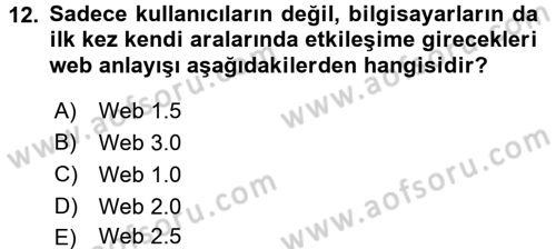 Yeni İletişim Teknolojileri Dersi 2015 - 2016 Yılı (Final) Dönem Sonu Sınav Soruları 12. Soru