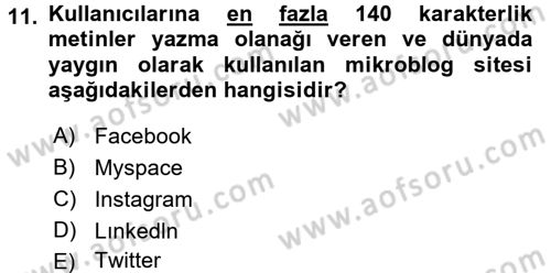 Yeni İletişim Teknolojileri Dersi 2015 - 2016 Yılı Tek Ders Sınav Soruları 11. Soru