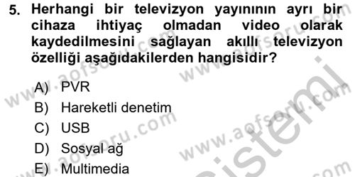 Yeni İletişim Teknolojileri Dersi 2016 - 2017 Yılı (Vize) Ara Sınav Soruları 5. Soru